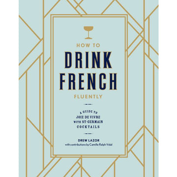 How to Drink French Fluently