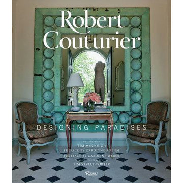 Robert Couturier: Designing Paradises