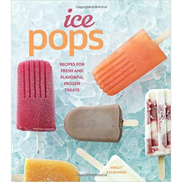 Ice Pops Recipes for Fresh and Flavorful Frozen Treats