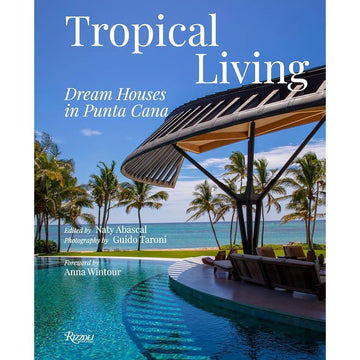 Tropical Living: Dream Houses