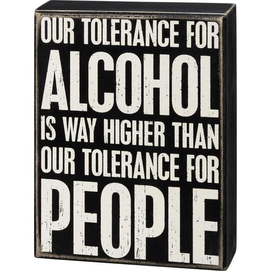 Box Sign - Tolerance For People