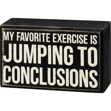 Box Sign - Jumping To Conclusions