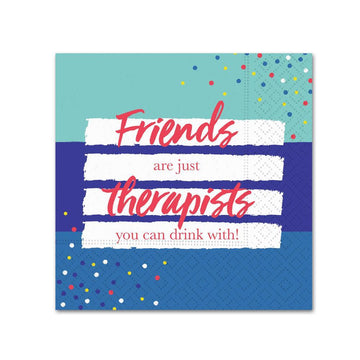 Cocktail Napkin - Friends Are Therapist Napkin
