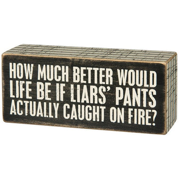Box Sign-Liars Pants