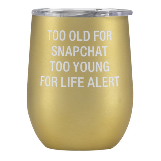 Too Old Thermal Insulated Wine Glass