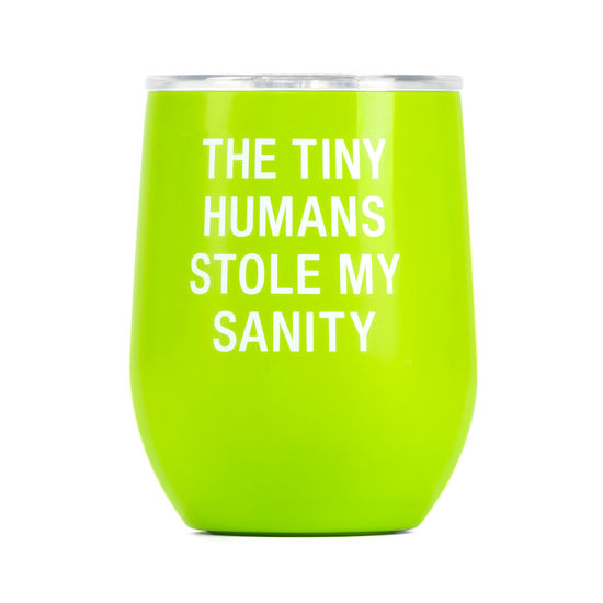 The Tiny Humans Stole My Sanity Wine Glass