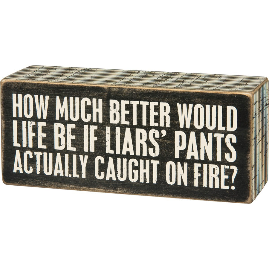 Box Sign - Liars' Pants