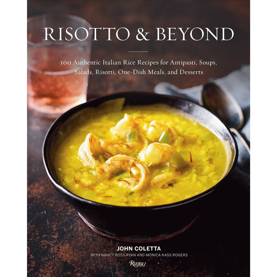 Risotto And Beyond by John Coletta