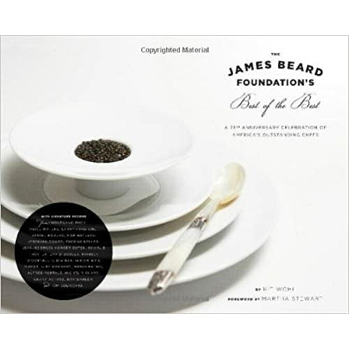 The James Beard Foundation's Best of the Best: A 25th Anniversary Celebration of America's Outstanding Chefs