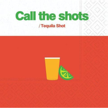 Cocktail Napkin - Call The Shots