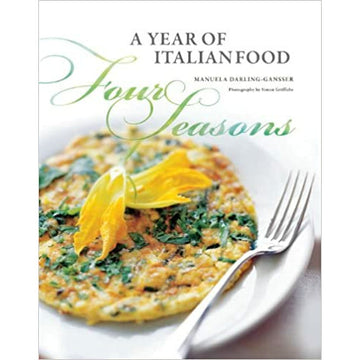 Four Seasons: A Year of Italian Food