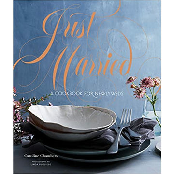Just Married: A Cookbook for Newlyweds