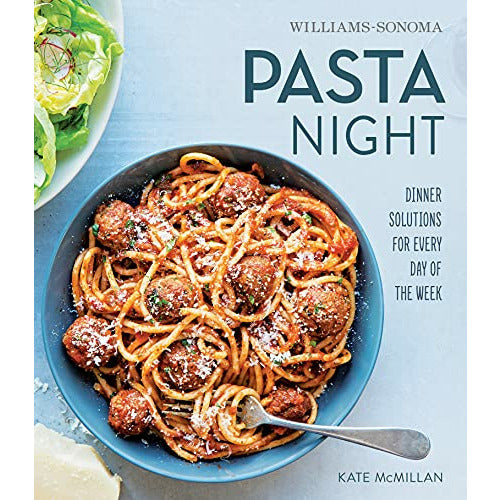 Pasta Night: Dinner Solutions for Every Day of the Week (Williams-Sonoma)