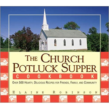 The Church Potluck Supper Cookbook