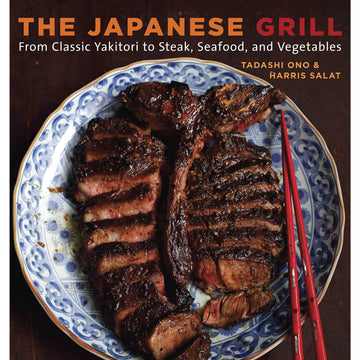 The Japanese Grill by Tadashi Ono and Harris Salat