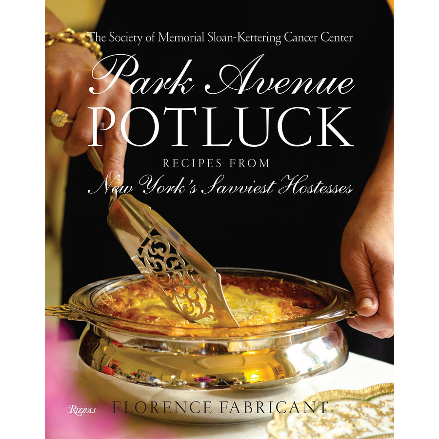 Park Avenue Potluck: Recipes From New York's Savviest Hostesses by Florence Fabricant