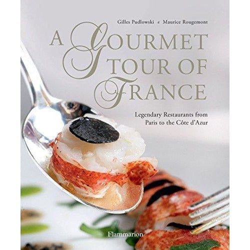 A Gourmet Tour Of France